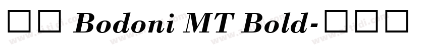 字体 Bodoni MT Bold字体转换